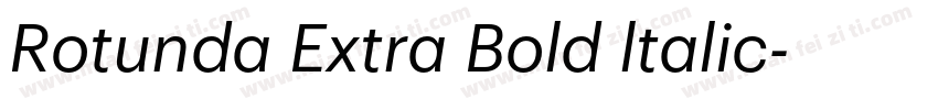 Rotunda Extra Bold ltalic字体转换